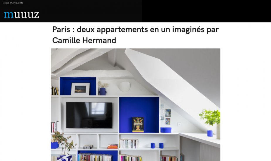 Muuuz : Paris : deux appartements en un imaginés par Camille Hermand
