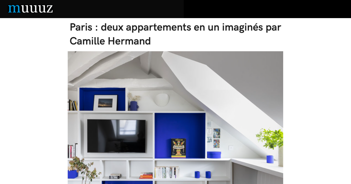 Muuuz : Paris : deux appartements en un imaginés par Camille Hermand ...