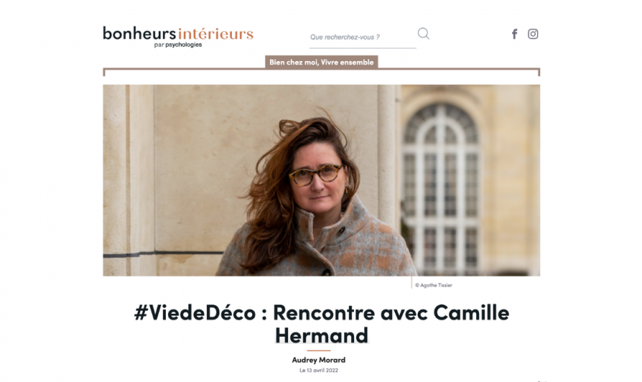 Bonheurs Intérieurs : #ViedeDéco : Rencontre avec Camille Hermand
